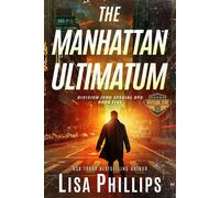 The Manhattan Ultimatum - PHILLIPS LISA - Auto-Édition - ebook (ePub) - Livre
