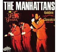 The Manhattans - Sing For You Or Yours