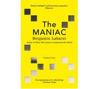 The maniac - Benjamin Labatut - Pushkin Press - broché - Roman