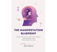 The Manifestation Blueprint