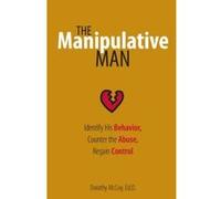 The Manipulative Man Dorothy McCoy (Auteur)