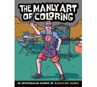 The Manly Art Of Coloring