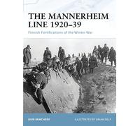 The Mannerheim Line 1920-39, Fortress Series Bair Irincheev (Auteur)