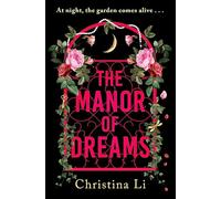 The Manor of Dreams: A totally addictive gothic page-turner