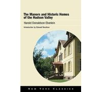The Manors And Historic Homes Of The Hudson Valley