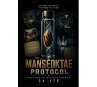 "The Manseoktae Protocol": A Techno-Thriller: The Race to Reclaim a Stolen Genetic Legacy