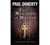 The Mansions of Murder by Paul Doherty Paul Doherty (Auteur)