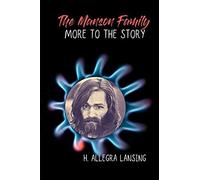 The Manson Family: More To The Story
