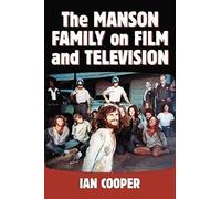 The Manson Family On Film And Television