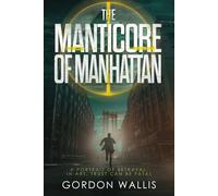 The Manticore of Manhattan