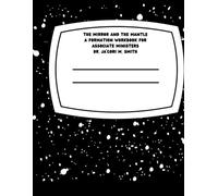 The Mantle and The Mirror: A Formation Workbook for Associate Ministers