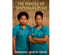 The Mantle of Shiphrah & Puah