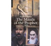 The Mantle of the Prophet: Religion and Politics in Iran