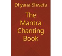 The Mantra Chanting Book: ॐ नमः शिवाय