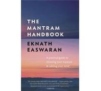 The Mantram Handbook by Eknath Easwaran Eknath Easwaran (Auteur)