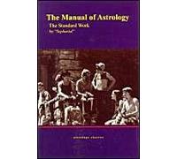 The Manual Of Astrology, The Standard Work