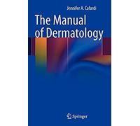 The Manual Of Dermatology