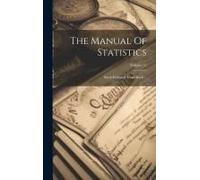 The Manual Of Statistics: Stock Exchange Hand-Book ...; Volume 23