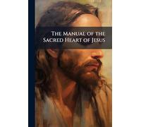 The Manual of the Sacred Heart of Jesus