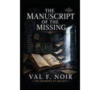 THE MANUSCRIPT OF THE MISSING