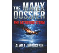 The Manx Dossier: The Gathering Storm