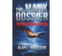 The Manx Dossier: The Gathering Storm