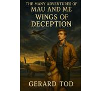 The Many Adventures of Mau and Me: Wings of Deception