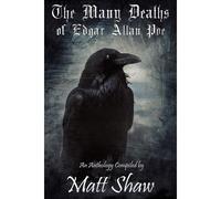 The Many Deaths Of Edgar Allan Poe