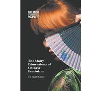 The Many Dimensions of Chinese Feminism
