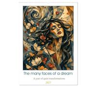 The many faces of a dream a year of quiet transformations (Wall Calendar 2027 DIN A2 portrait), CALVENDO 12 Month Wall Calendar: Surreal portraits of nature and soul
