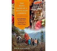The Many Faces Of A Himalayan Goddess