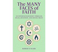 The Many Faces of Faith: An Interfaith Journey Through Delay, Devotion, and Divine Trust