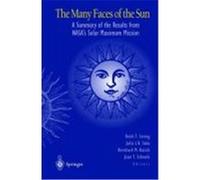 The Many Faces of the Sun: A Summary of the Results from NASA's Solar Maximum Mission Strong, Keith (Auteur)
