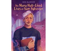 The Many Half-Lived Lives Of Sam Sylvester