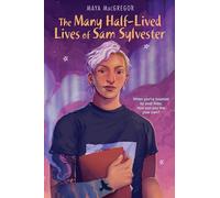 The Many Half-Lived Lives of Sam Sylvester