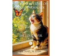 The Many Lifetimes of Molly Marmalade: The Lost Silver