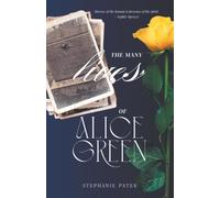The Many Lives of Alice Green