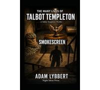 The Many Lives of Talbot Templeton: SMOKESCREEN