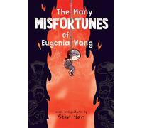The Many Misfortunes of Eugenia Wang - - Atheneum Books for Young Readers - ebook (ePub) - Livre