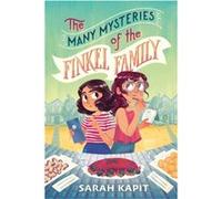 The Many Mysteries of the Finkel Family Sarah Kapit (Auteur)