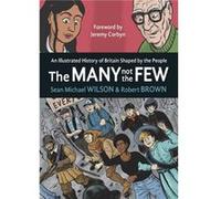 The Many Not The Few by Sean Michael Wilson Sean Michael Wilson , Illustrated By Robert Brown (Auteur)