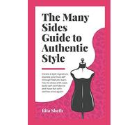 The Many Sides Guide To Authentic Style