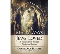 The Many Ways Jews Loved by Constance Harris Constance Harris (Auteur)