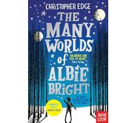 Christopher Edge – The Many Worlds of Albie Bright