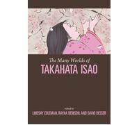 The Many Worlds of Takahata Isao - Dr. Darren-Jon Ashmore - University of Hawaii Press - ebook (ePub) - Livre