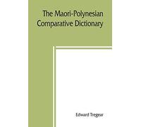 The Maori-Polynesian Comparative Dictionary