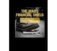 THE MAOS FINANCIAL SHIELD: Bulletproofing Your Taxes, Securing Fleet Accounts, and Scaling Your Mobile Auto Empire