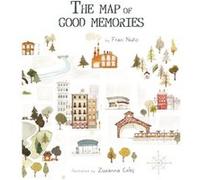 The Map of Good Memories by Fran Nuno Nuño, Fran (Auteur)