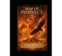 The Map of Prophecy III: The prophecy is hidden inthe spoken words.