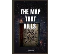 The Map That Kills: A Romantic Dark Fantasy of Fate, Memory, and Forbidden Love